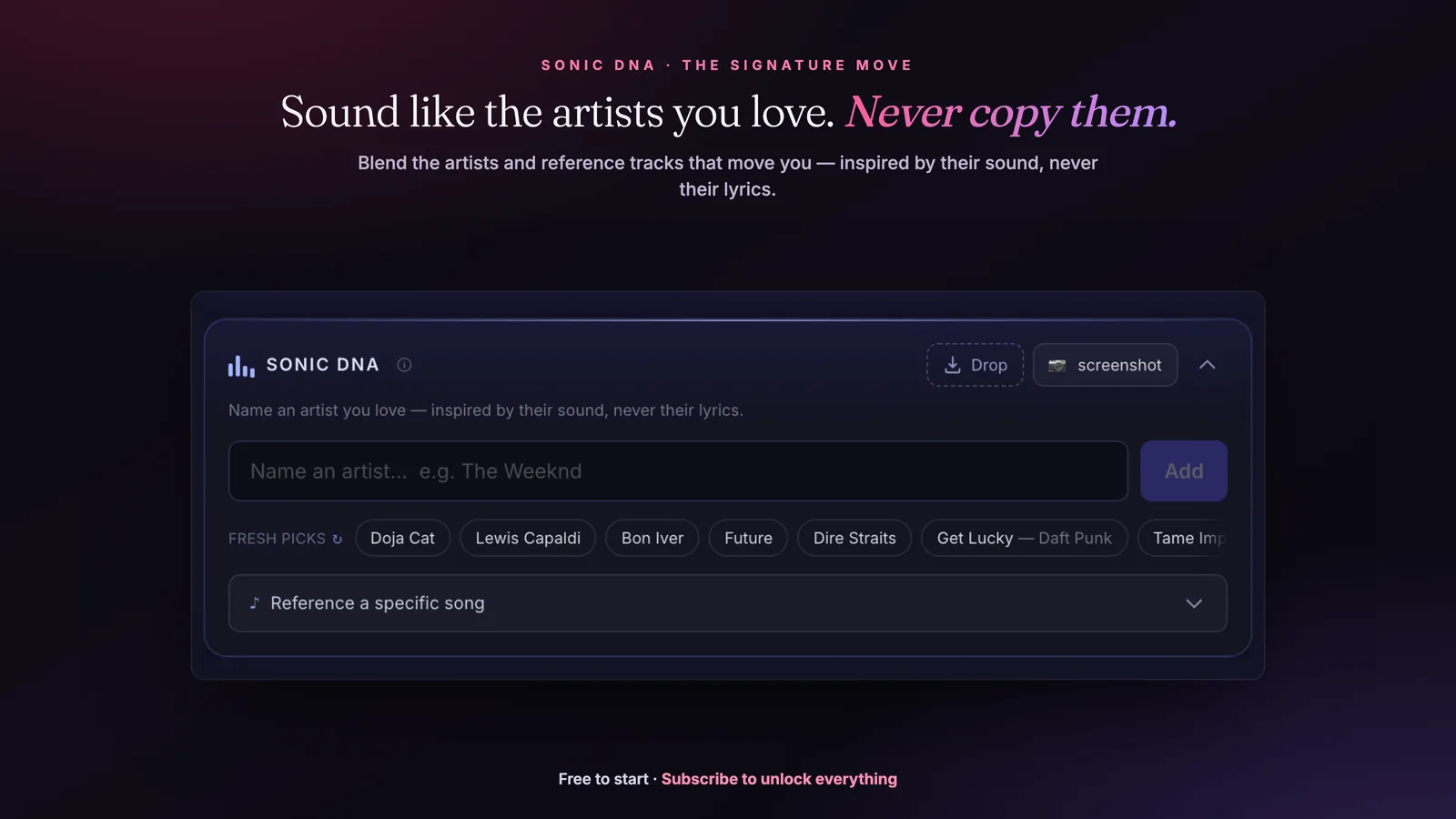 Sonic DNA: blend the artists and reference tracks you love into a style that's yours — inspired by their sound, never their lyrics